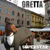 Gretta - Superstar