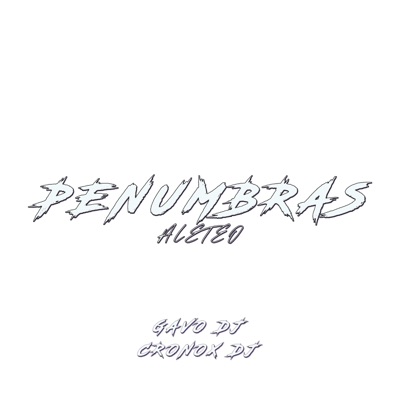 Penumbras Aleteo (feat. DJ Cronox) - Single