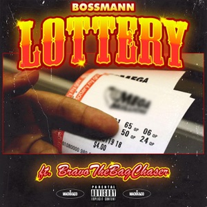 Lottery (feat. BravoTheBagChaser)