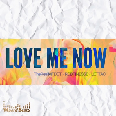 Love Me Now (feat. Rob Finesse) [Radio Edit] - Single