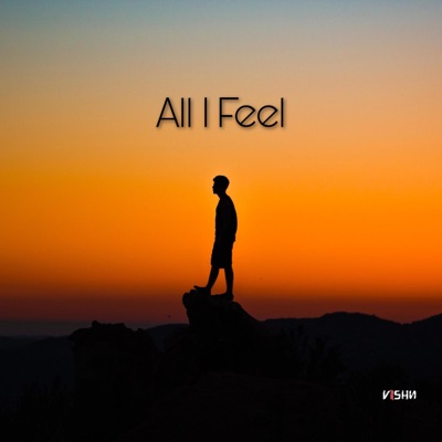 All I Feel (feat. Equinox) - Single