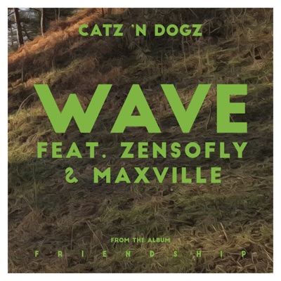 Wave (feat. ZENSOFLY & Maxville) - EP