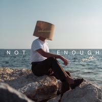 Not Enough (ReImagined) - Single - Gatton