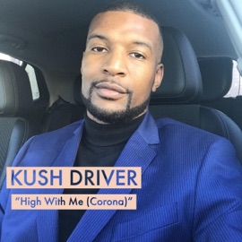 High With Me (Corona) Kush Driver