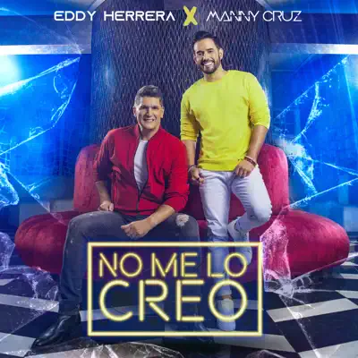 No Me Lo Creo - Single - Eddy Herrera