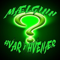 Hvar x Hvenær - Single - Mælginn