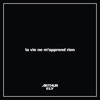 La vie ne m'apprend rien - Single