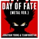 Day of Fate Metal Ver Single