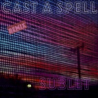 Cast a Spell (Remix) - Single - Sublet