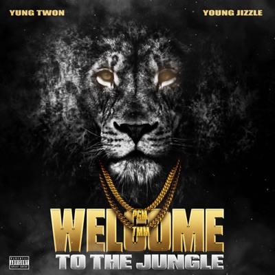 Welcome to the jungle (feat. Young Jizzle) - Single