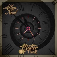 Matter of Time - Single - Allen Neal