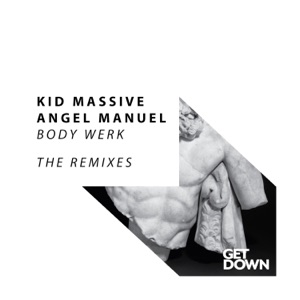 Body Werk (The Remixes) - EP