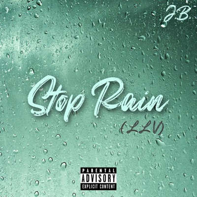 Stop Rain (LLV) - Single
