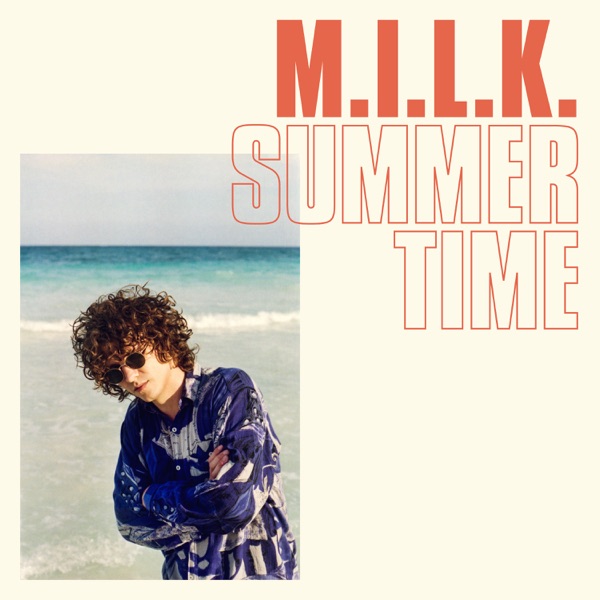 Summertime - Single - M.I.L.K.