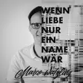 Wenn Liebe Nur Ein Name Wär