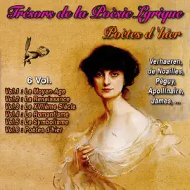 Poètes d'hier: Trésors de la Poésie Lyrique 6