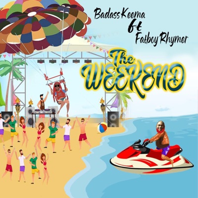 The Weekend (feat. Fatboy Rhymer) - Single