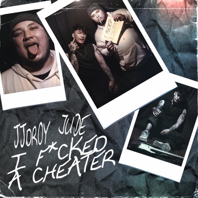 I FUCKED a CHEATER (feat. Jude) - Single