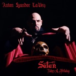 Anton Lavey - The More I See You (feat. Nick Bougas)