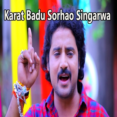 Karat Badu Sorhao Singarwa - Single