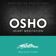 Osho Heart Meditation (Osho Active Meditations) - Osho