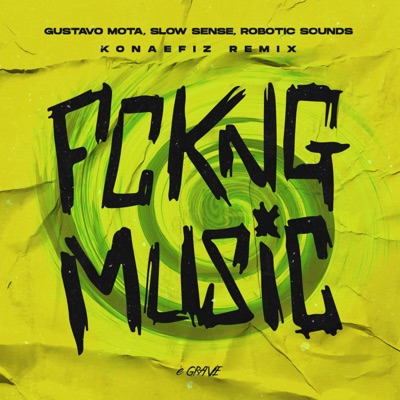 Fckn Music (Konaefiz Remix) - Single