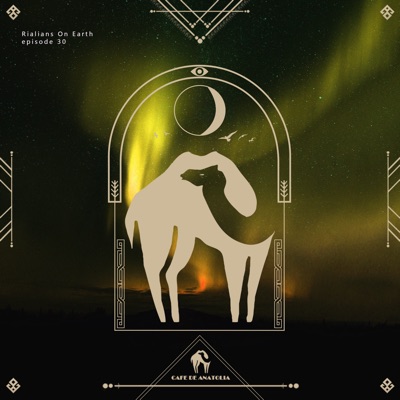 Cafe De Anatolia: Fata Morgana by Rialians On Earth (DJ Mix)