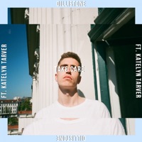 Take Care (feat. Katelyn Tarver) - Single - Dillistone