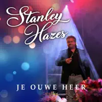 Je ouwe heer — Stanley hazes
