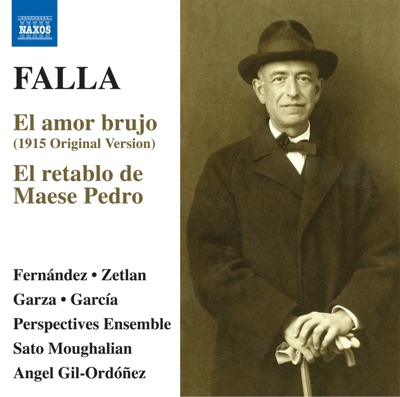 Falla: El amor brujo (1915 Version) & El retablo de maese Pedro