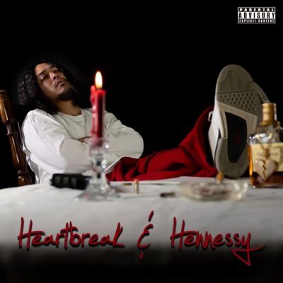 Heartbreak & Hennessy - EP