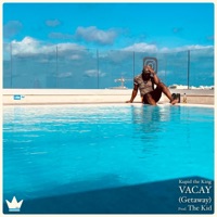 Vacay - Single - Kupid the King