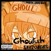 Ghoulish - Single - SkitzoBeats