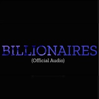 Billionaires (feat. Ersatz Splynter & Evolve) - Single - Woar2