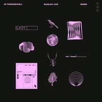 Ruin My Life - Single - HUSH & Jp Thornewell