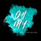 Oh My (feat. Jay Soul) - $teve O lyrics