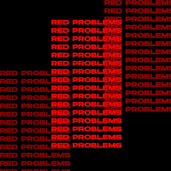 Red Problems (Edit)