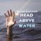 Head Above Water - Wade Ravage lyrics