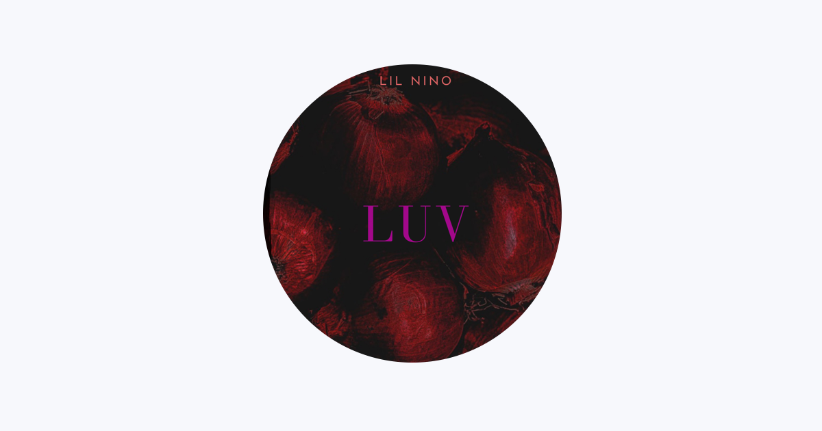 洋楽 g-rap LIL NINO CONFEDERATION COMPILATION Lil Nino - Apple Music