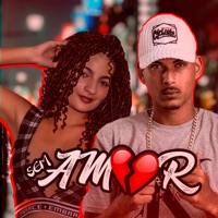 Sem Amor (feat. MC Mary) - Single - MC Astucia