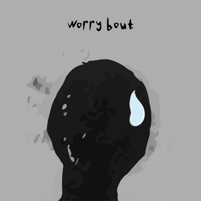 Worry Bout - Single