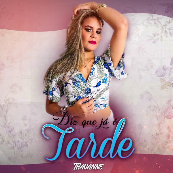 Diz Que Já É Tarde