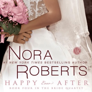 Happy Ever After: The Bride Quartet, Book 4 (Unabridged)