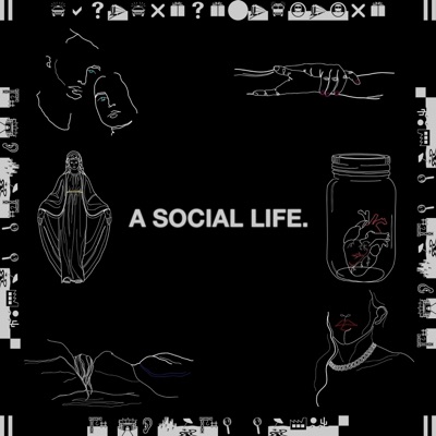 A Social Life.