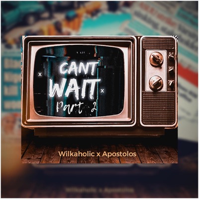 Can't Wait, Pt. 2 - Single