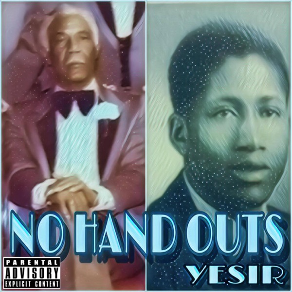 No Hand Outs - Single - Yesir