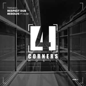 Respect Dub / Resolve (feat. Sl8r) - Single