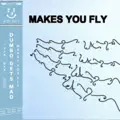 Makes You Fly
