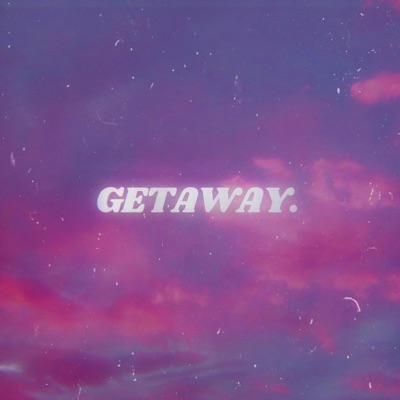 Getaway - Single