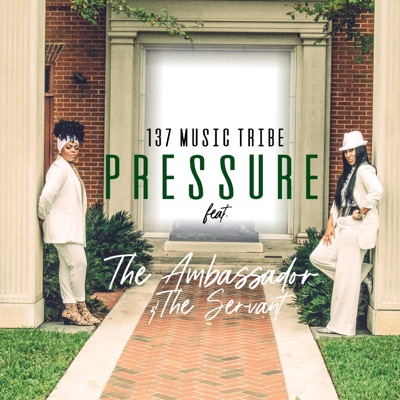 Pressure (feat. The Ambassador & the Servant) - Single
